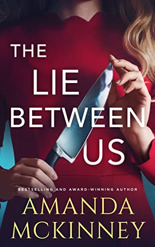 The Lie Between Us: A Thriller (Mad Women Series)