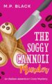 The Soggy Cannoli Murder (An Italian-American Cozy Mystery Book 1)