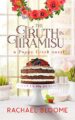 The Truth in Tiramisu: A Second Chance, Small-Town Romance (Book #2) (A Pop...