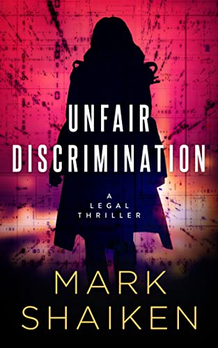 Legal Thriller by Author Mark Shaiken