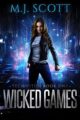 Wicked Games: A Futuristic Urban Fantasy Novel (TechWitch Book 1)