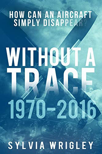 Aviation History by Bestselling Author Sylvia Wrigley
