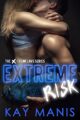 Extreme Risk (X-Treme Love Series Book 1)