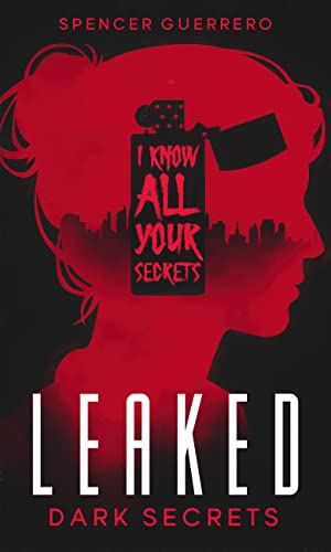 LEAKED: DARK SECRETS: Book 0