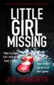 Little Girl Missing: An absolutely unputdownable crime thriller (Detective ...
