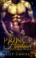 Prince Hudson: A Billionaire Shifter Romance (Alpha Bear Princes Book 1)