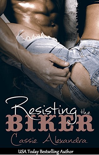 Resisting the Biker (Biker Club Romance) Book One: (The Biker Series)