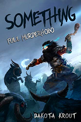 Something (Full Murderhobo Book 1)