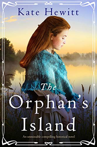 The Orphan’s Island: An unmissable compelling historical novel (Amherst Island Book 1)