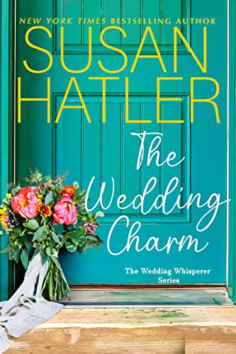 The Wedding Charm by USA Today Bestselling Author Susan Hatler