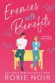 Enemies With Benefits: An Enemies-to-Lovers Romance (Loveless Brothers Roma...