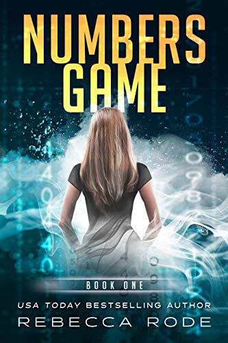 Numbers Game: A Young Adult Dystopian Romance (Numbers Game Saga Book 1)