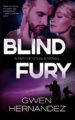 Blind Fury: A Brother’s Best Friend Military Romantic Suspense (Men o...