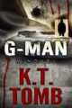 G-Man: An addictive psychological thriller (The Tomb Collective Book 14)