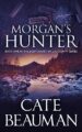 Morgan’s Hunter: Book One In The Bodyguards Of L.A. County Series
