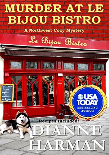 Murder at Le Bijou Bistro: Northwest Cozy Mystery Series