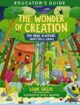 The Wonder of Creation Educators Guide (Indescribable Kids)