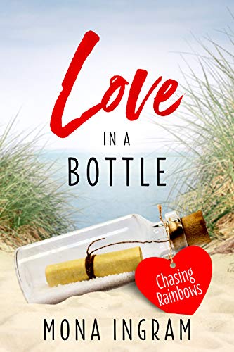 Chasing Rainbows (Love in a Bottle Book 1)
