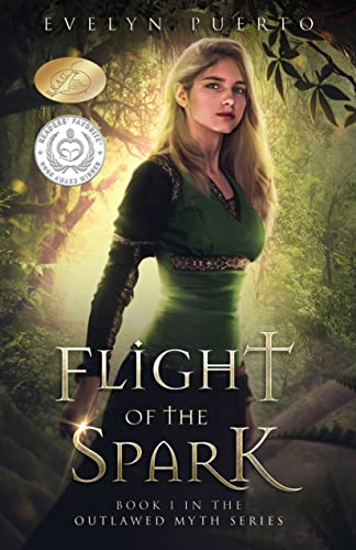 Flight of the Spark: A YA Epic Fantasy (The Outlawed Myth Book 1)