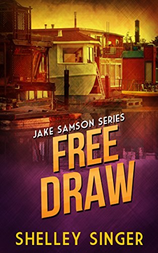 Free Draw (The Jake Samson & Rosie Vicente Detective Series Book 2)