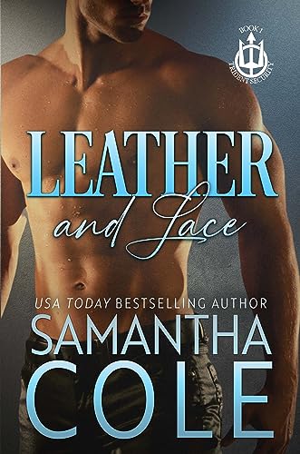 Leather & Lace: A Fish Out of Water, Afraid to Commit, Private Security Romance (Trident Security Book 1)