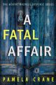 A Fatal Affair (The Mental Madness Suspense Series Book 2)