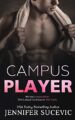 Campus Player: An Enemies-to-Lovers Coach’s Daughter New Adult Sports Romance (The Campus Series Book 1)