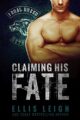Claiming His Fate (Feral Breed Motorcycle Club Series Book 1)