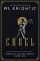 Cruel (Bending Justice Book 1)