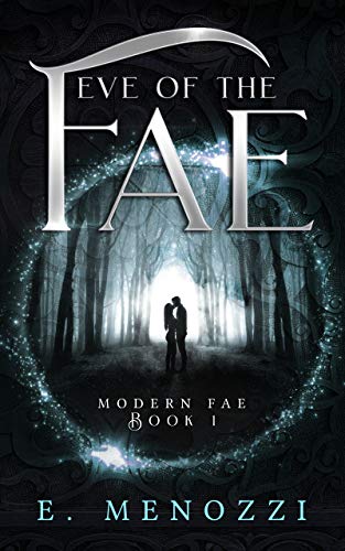 Eve of the Fae (Modern Fae Book 1)