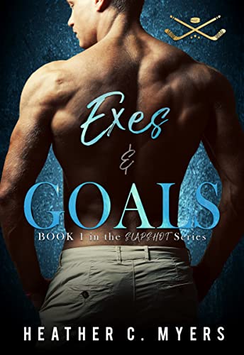 Exes and Goals: An Enemies to Lovers Hockey Romance (Slapshot Series Book 1)