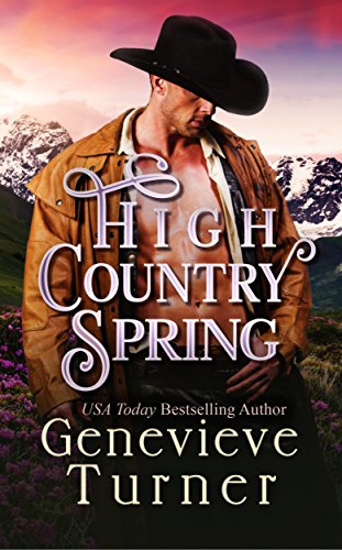 High Country Spring (Love in Old California Book 3)