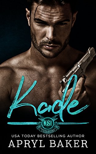 Kade (Kincaid Security & Investigations Book 1)