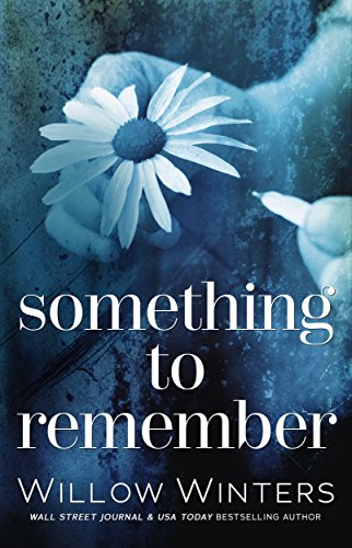 Something to Remember: Prequel to Forget Me Not (The Last Kiss)