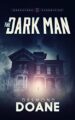 The Dark Man: A Paranormal Suspense Novel (The Graveyard: Classified Paranormal Thriller Series Book 1)