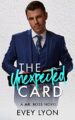 The Unexpected Card: A Workplace Surprise Baby Romance (Mr. Boss Book 1)