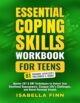 Essential Coping Skills Workbook for Teens: Master CBT & DBT Techniques to Unlock Your Emotional Superpowers, Conquer Life’s Challenges, and Boost Personal Growth.