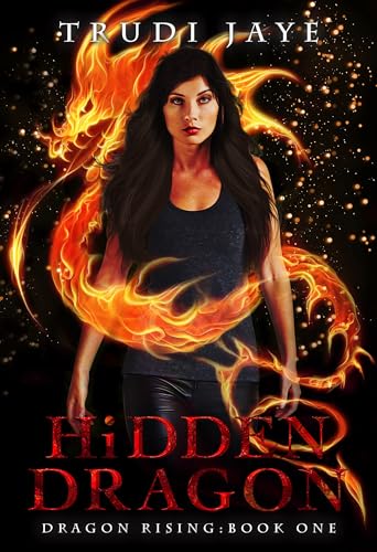 Hidden Dragon (Dragon Rising Urban Fantasy Series Book 1)