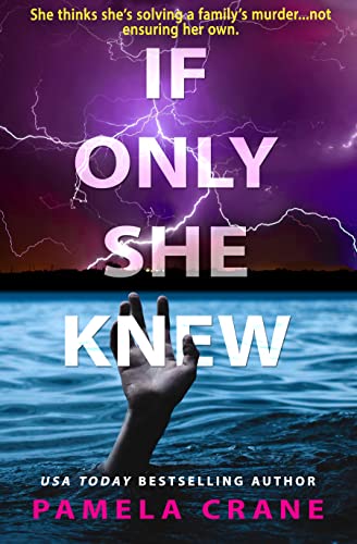 If Only She Knew (If Only She Knew Mystery Series)