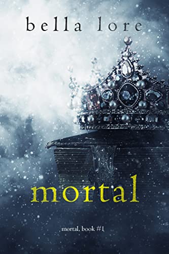 Mortal (Book One)
