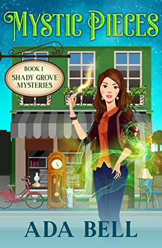 Mystic Pieces: a small town paranormal cozy mystery with a reluctant sleuth (Shady Grove Psychic Mystery Book 1)