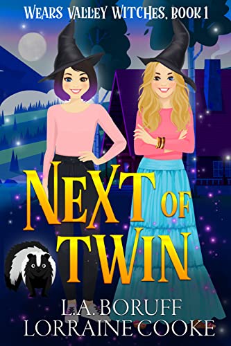 Next of Twin: A Paranormal Cozy Witch Mystery (Wears Valley Witches Book 1)