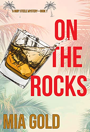 On the Rocks (A Ruby Steele Mystery—Book 1)