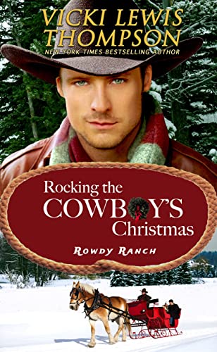 Rocking the Cowboy’s Christmas (Rowdy Ranch Book 4)
