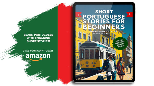 Learn Beginner Portuguese With 20 Exciting Tales!