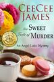 The Sweet Taste of Murder: An Angel Lake Mystery (Walking Calamity Cozy Mystery Book 1)