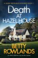 Death at Hazel House: An utterly addictive cozy murder mystery (A Sukey Rey...