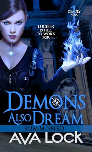Demons Also Dream: Summoned (Deadly Sins Book 1)