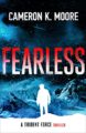 Fearless: A Trident Force Thriller (Trident Force Thriller series Book 2)