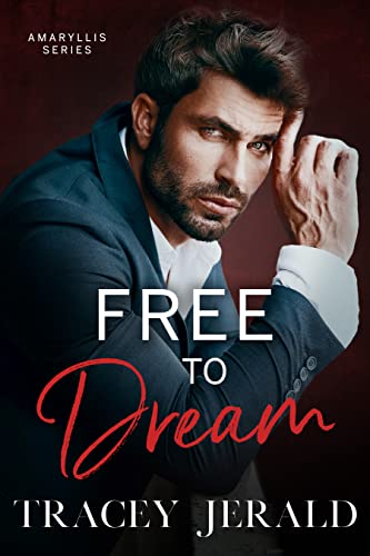 Free to Dream (Amaryllis Series Book 1)